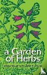 Rohde, Eleanour Sinclair - A Garden of Herbs