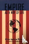 Williams, William Appleman - Empire As A Way Of Life
