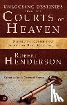 Henderson, Robert - UNLOCKING DESTINIES FROM THE C