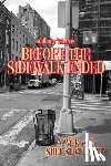 Anthony Valerio, Valerio - BEFORE THE SIDEWALK ENDED