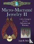Babcock, Joan R - Micro-Macrame Jewelry II