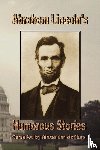 McClure, Alexander - Abraham Lincoln's Humorous Stories