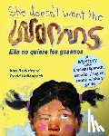 Hollenbach, David - She Doesn't Want the Worms - Ella no quiere los gusanos: A Mystery (In English and Spanish)