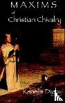Digby, Kenelm Henry - Maxims of Christian Chivalry
