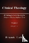 Lake, Frank - Clinical Theology, A Theological and Psychiatric Basis to Clinical Pastoral Care, Volume 2
