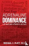 Platt, Michael E. - Adrenaline Dominance