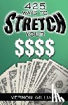 Williams, Vernon - 425 Ways to Stretch Your $$$$