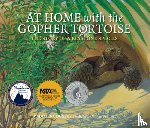 Dunphy, Madeleine - At Home with the Gopher Tortoise