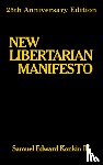 Konkin III, Samuel - New Libertarian Manifesto