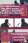 Campbell, Horace, Worrell, Rodney - Pan-Africanism, Pan-Africanists, and African Liberation in the 21st Century