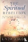 Dillon, Linda - The Spiritual Rebellion