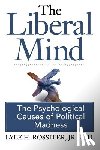 Lyle H. Rossiter, Jr. M.D. - The Liberal Mind: The Psychological Causes of Political Madness