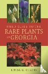 Chafin, Linda G. - Field Guide to the Rare Plants of Georgia