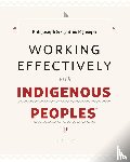 Joseph, Bob, Joseph, Cynthia F - Working Effectively with Indigenous Peoples(R)