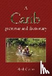 Courtz, Henk - A Carib Grammar and Dictionary