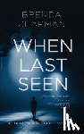 Chapman, Brenda - When Last Seen: A Hunter and Tate Mystery #2