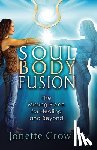 Crowley, Jonette - Soul Body Fusion