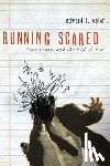 Welch, Edward T. - Running Scared: Fear, Worry, and the God of Rest