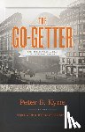 Kyne, Peter B. - The Go-Getter: The Timeless Classic That Tells You How to Be One