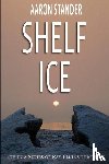 Stander, Aaron - Shelf Ice