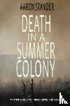 Stander, Aaron - Death in a Summer Colony