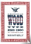 Kelly, Rob Roy - American Wood Type