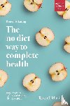 Mariani, Russell - Principle Eating - The No Diet Way to Complete Health