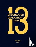 Waterman, Steven L. - Underwater Demolition Team 13: Westpac 1969