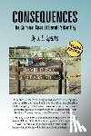 Sparks, J. E. - Consequences, the Criminal Case of David Parker Ray