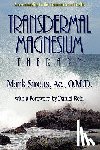 Sircus, Mark - Transdermal Magnesium Therapy
