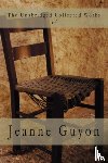 Guyon, Jeanne, - The Unabridged Collected Works
