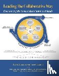 Fickett, Jason - Leading The Collaborative Way: Overcoming the Seven Most Common Pitfalls