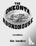 Loudon, Jim - The Oneonta Roundhouse