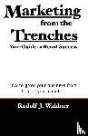Waldner, Rudolf - Marketing from the Trenches