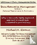 Gorman, Michael M. - Data Semantics Management, Volume 1, Rationale, Requirements, and Architecture