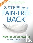 Ada, Susan - 8 Steps to a Pain-Free Back: Natural Posture Solutions for Pain in the Back, Neck, Shoulder, Hip, Knee, and Foot (Second Edition)
