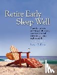 Davis, Steven R. - Retire Early Sleep Well: A Practical Guide to Modern Portfolio Theory, Asset Allocation and Retirement Planning in Plain English, Second Editio