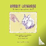 Crampton, Carolyn Ritchie - Rabbit Language or Are You Going to Eat That?