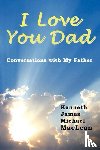 MacLean, Kenneth James - I Love You Dad