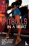 Malone, Mikal - Pitbulls In A Skirt (The Cartel Publications Presents)