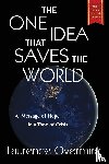 Overmire, Laurence - The One Idea That Saves The World