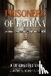 Johnson, Gavin Scott - Prisoners of Katrina