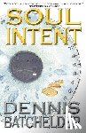 Batchelder, Dennis - Soul Intent