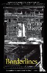 Mayor, Archer - Borderlines