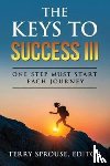  - The Keys to Success III