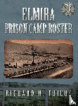 Triebe, Richard H - Elmira Prison Camp Roster Volume III