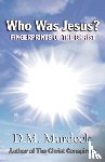 Murdock, D M - Who Was Jesus? Fingerprints of Christ