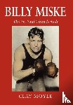 Moyle, Clay - Billy Miske