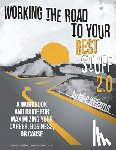 Williams, Mike - Working the Road to Your Best Stuff 2.0: A Workbook and Guide for Maximizing Your Career, Business, or Cause