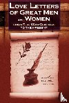  - Love Letters of Great Men and Women From The Eighteenth Century To The Present Day